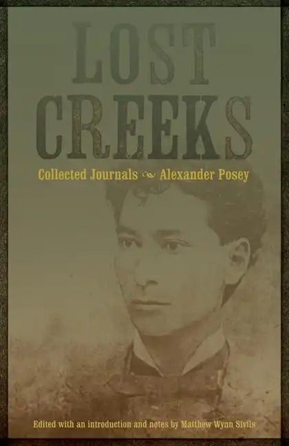 Lost Creeks: Collected Journals - Hardcover