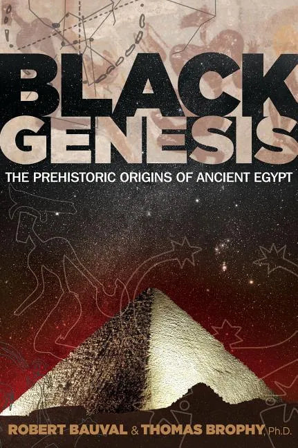 Black Genesis: The Prehistoric Origins of Ancient Egypt - Paperback