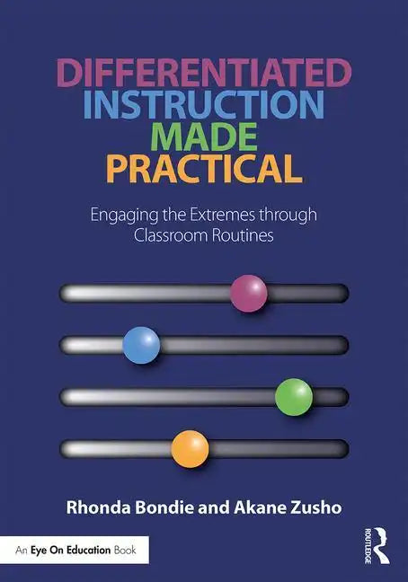 Differentiated Instruction Made Practical: Engaging the Extremes through Classroom Routines - Paperback