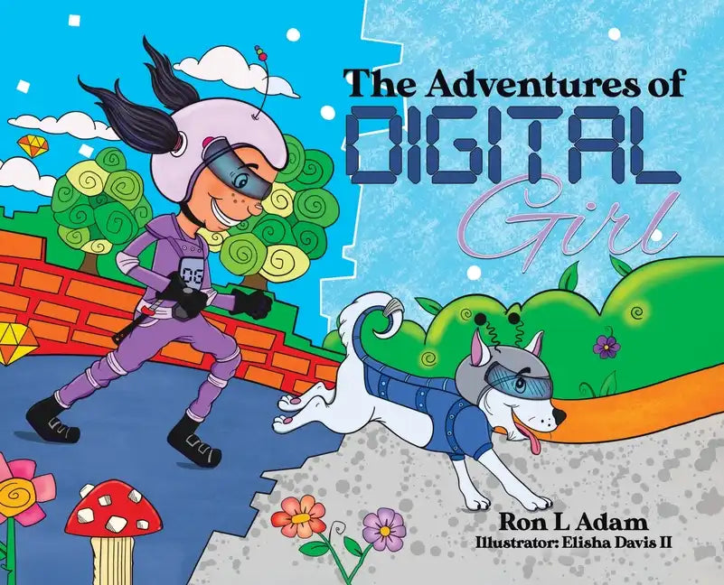 The Adventures of Digital Girl - Hardcover