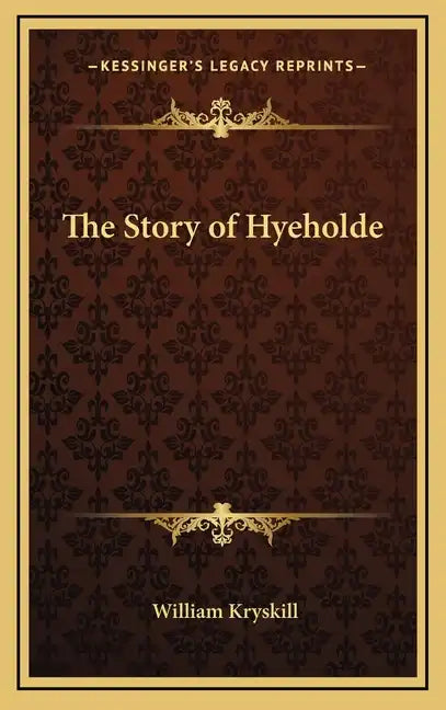 The Story of Hyeholde - Hardcover