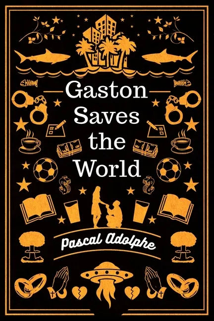 Gaston Saves the World - Paperback