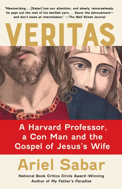 Veritas: A Harvard Professor, a Con Man and the Gospel of Jesus's Wife - Paperback