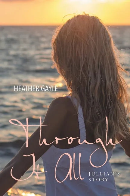 Through It All: Jullian's Story - Paperback