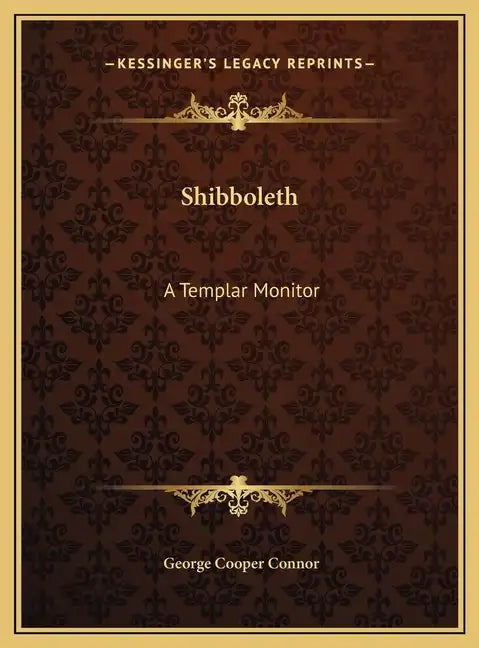Shibboleth: A Templar Monitor - Hardcover