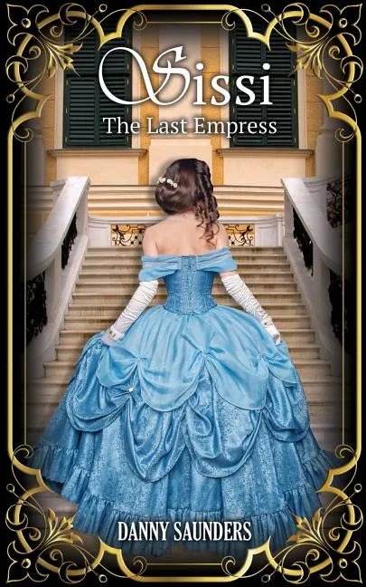 Sissi: The Last Empress - Paperback