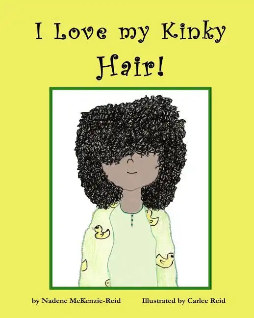 I Love my Kinky Hair - Paperback