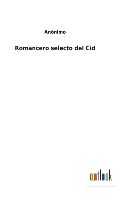 Romancero selecto del Cid - Hardcover