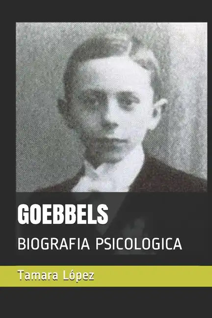 Goebbels: Biografia Psicologica - Paperback