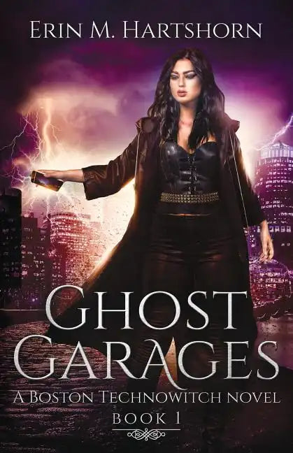 Ghost Garages: A Boston Technowitch Novel - Paperback