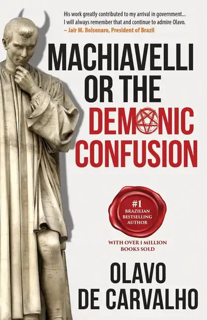 Machiavelli or the Demonic Confusion - Paperback