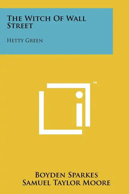 The Witch Of Wall Street: Hetty Green - Paperback