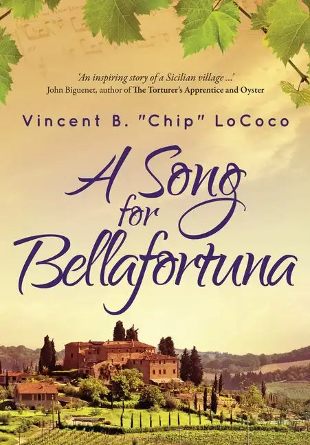 A Song for Bellafortuna: An Inspirational Italian Historical Fiction Novel - Hardcover