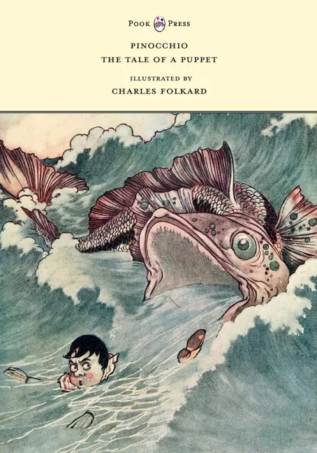 Pinocchio - The Tale of a Puppet - Illustrated by Charles Folkard - Paperback