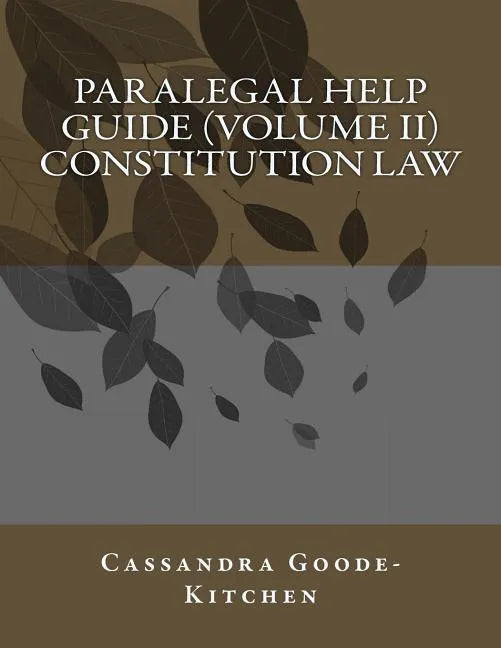 Paralegal Help Guide (Volume II) Constitution Law - Paperback