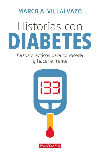 Historias Con Diabetes: Casos Prácticos Para Conocerla Y Hacerle Frente - Paperback