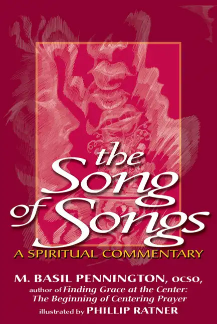 The Song of Songs: A Spiritual Commentary - Paperback