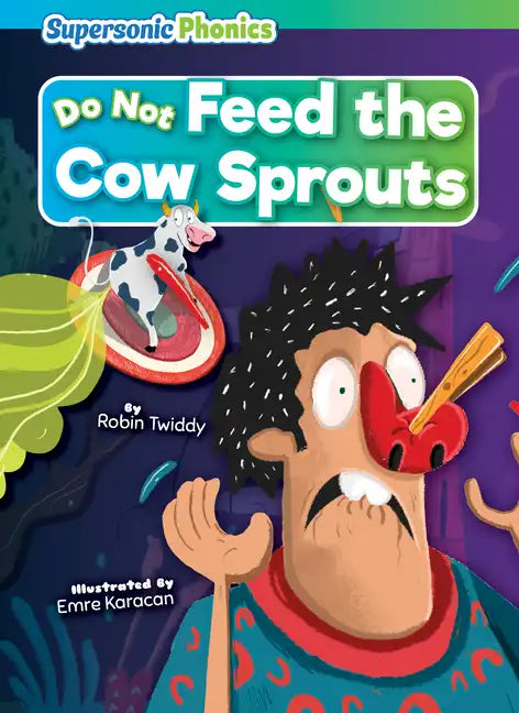 Do Not Feed the Cow Sprouts - Paperback