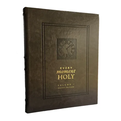 Every Moment Holy: New Liturgies for Daily Life: (Pocket Edition) (Over 100 Prayers and Illustrations for Practicing Mindfulness of the Presence of Go - Imitation Leather