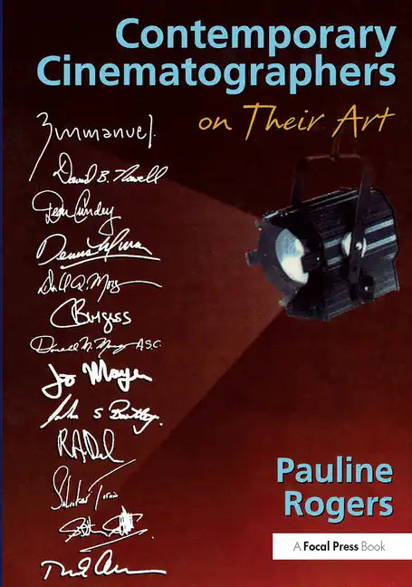 Contemporary Cinematographers on Their Art - Paperback