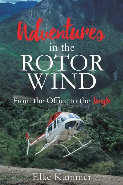 Adventures in the Rotor Wind - Paperback