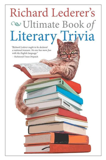 Richard Lederer's Ultimate Book of Literary Trivia - Paperback