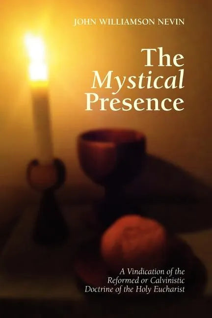 The Mystical Presence - Paperback