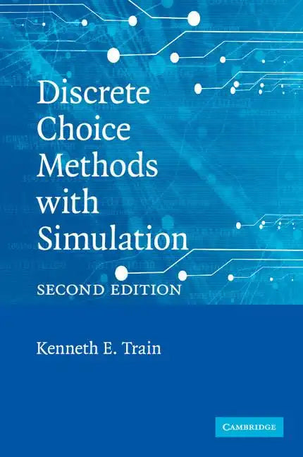 Discrete Choice Methods with Simulation - Paperback