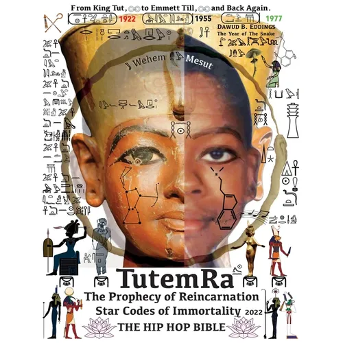 TutemRa - The Prophecy of Reincarnation - Star Codes of Immortality 2022 - The Hip Hop Bible - Paperback