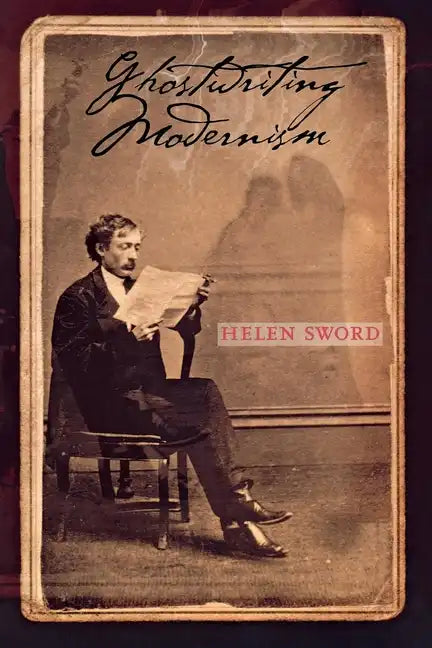Ghostwriting Modernism: Transnationalism and Sri Lanka's Migrant Housemaids - Paperback