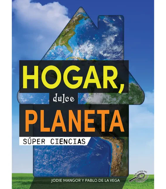 Hogar, Dulce Planeta: Home Sweet Planet - Paperback