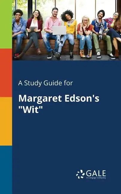A Study Guide for Margaret Edson's "Wit" - Paperback