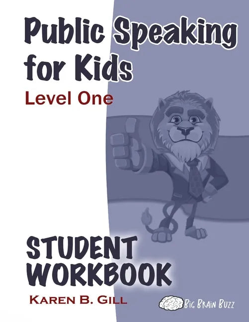 Public Speaking for Kids - Level One Student Workbook - Paperback