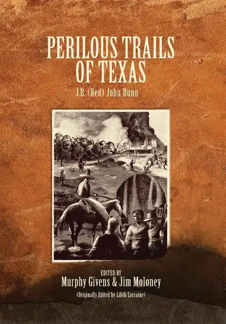 Perilous Trails of Texas - Hardcover