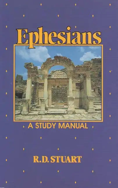 Ephesians a Study Manual - Paperback