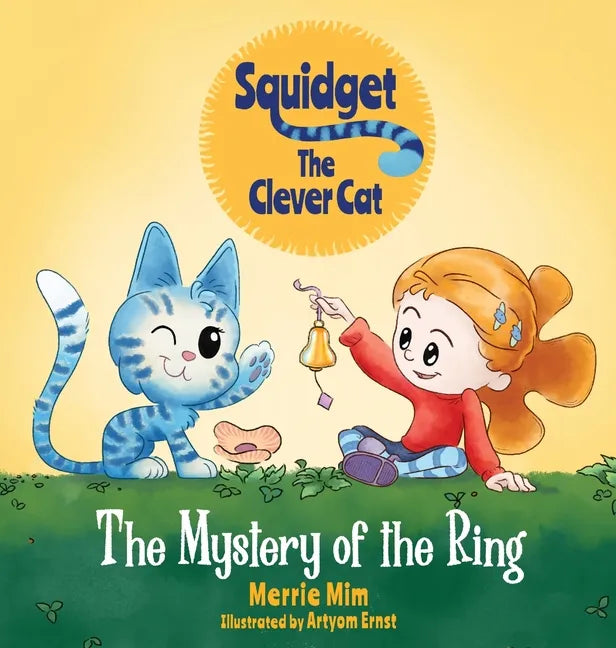 Squidget the Clever Cat: The Mystery of the Ring - Hardcover