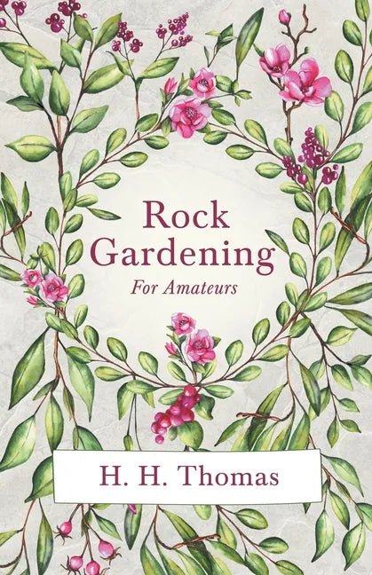Rock Gardening for Amateurs - Paperback