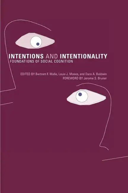 Intentions and Intentionality: Foundations of Social Cognition - Paperback