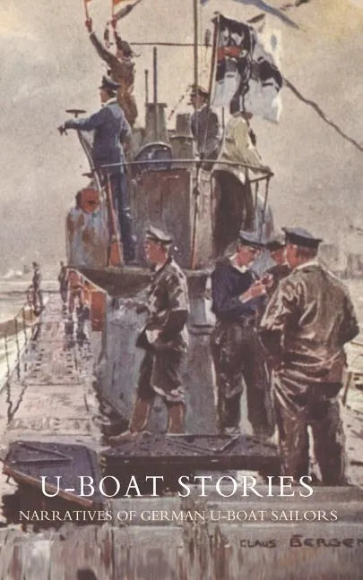 U-Boat Stories - Great War. - Paperback