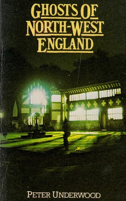 Ghosts of North-West England - Paperback
