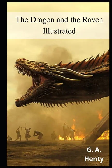 The Dragon and the Raven Illustrated - Paperback