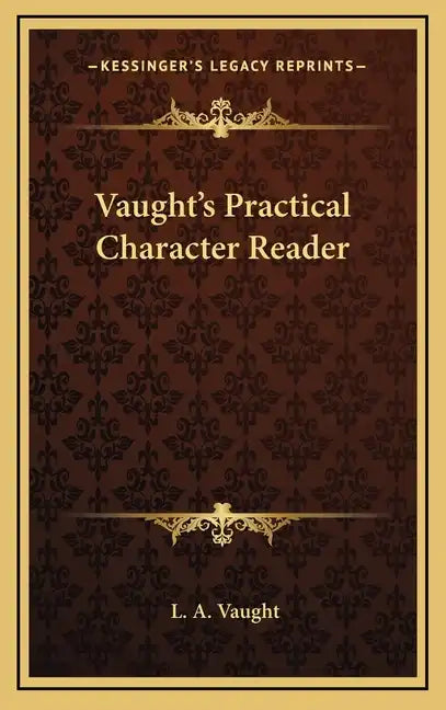 Vaught's Practical Character Reader - Hardcover