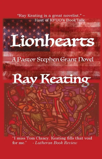 Lionhearts: A Pastor Stephen Grant Novel - Paperback