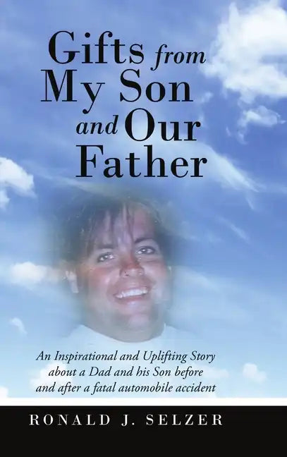 Gifts From My Son and Our Father - Hardcover