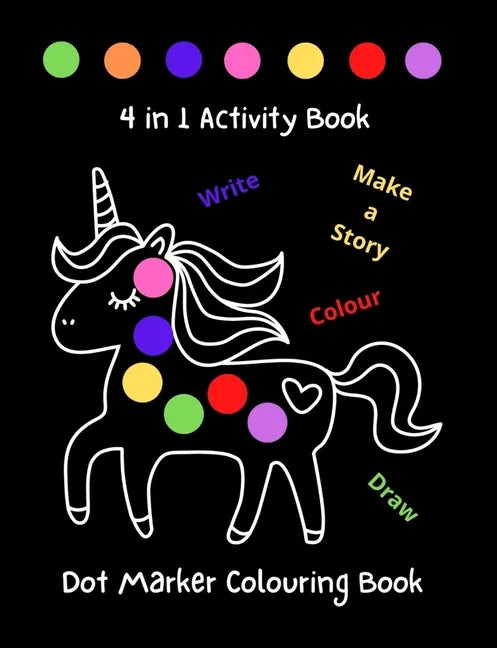 Large Cute Dabber Dot Marker Colouring Book 4 in 1 Activity Book 128 Pages of Fun for Toddlers Kindergarten, Preschool, Kids, Boys & Girls Aged 2-4 Ag - Paperback