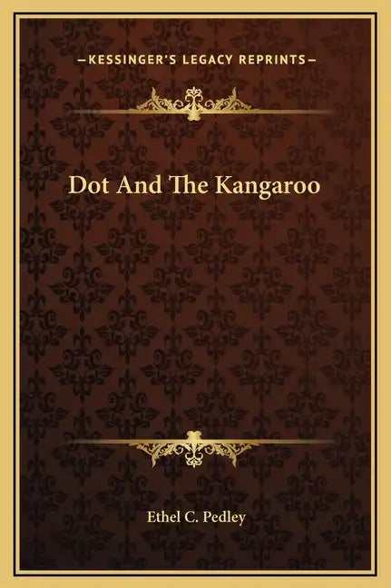 Dot and the Kangaroo - Hardcover