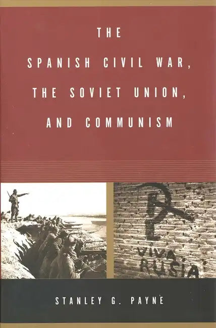 The Spanish Civil War, the Soviet Union, and Communism - Paperback