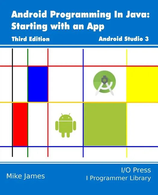 Android Programming In Java: Starting with an App - Paperback