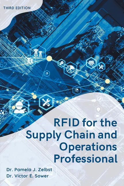 Rfid for the Supply Chain and Operations Professional - Paperback