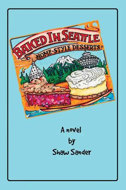 Baked in Seattle - Paperback